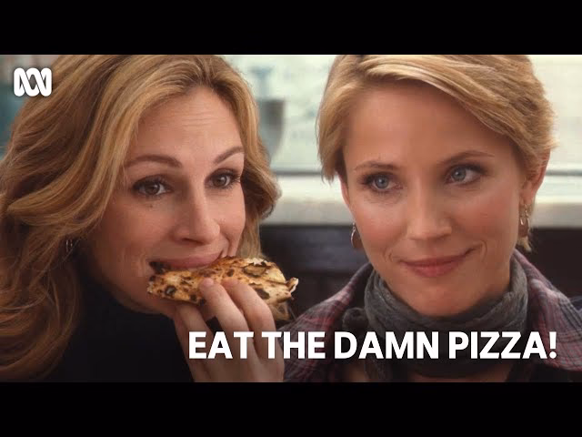 Does Julia Roberts eat pizza in Eat Pray Love?