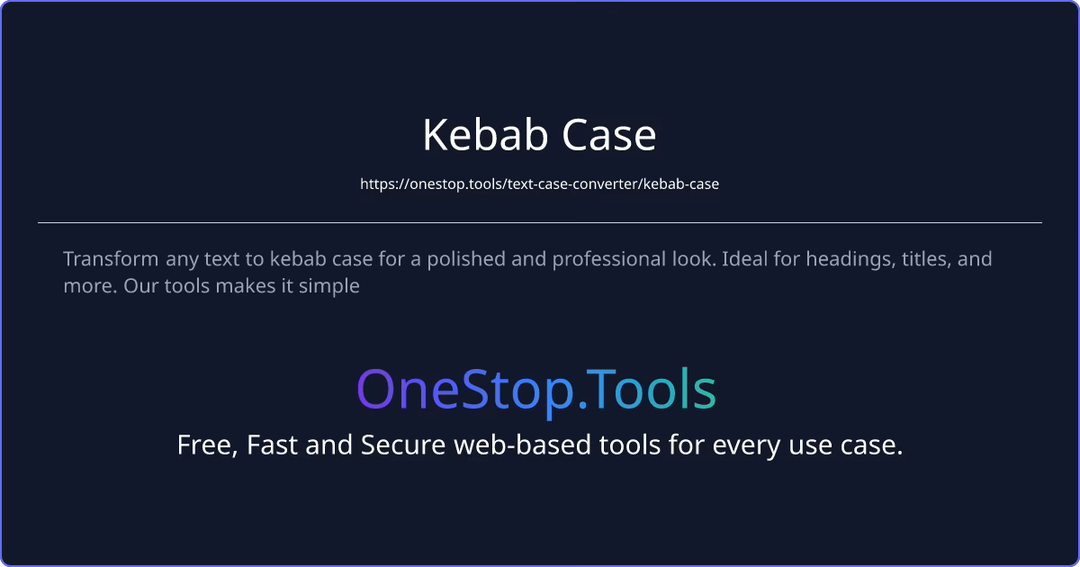What does kebab-case mean?