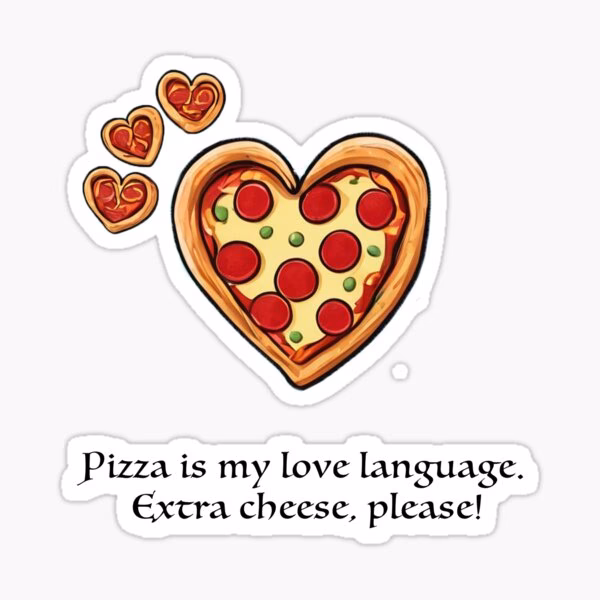 How do you use pizza as a love language?