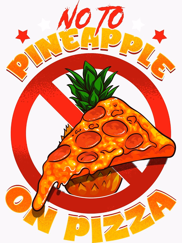 Do you hate pineapples on pizza?